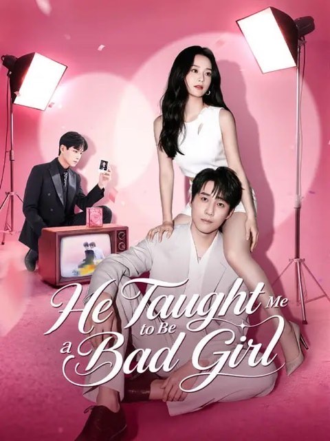 He Taught Me to Be a Bad Girl