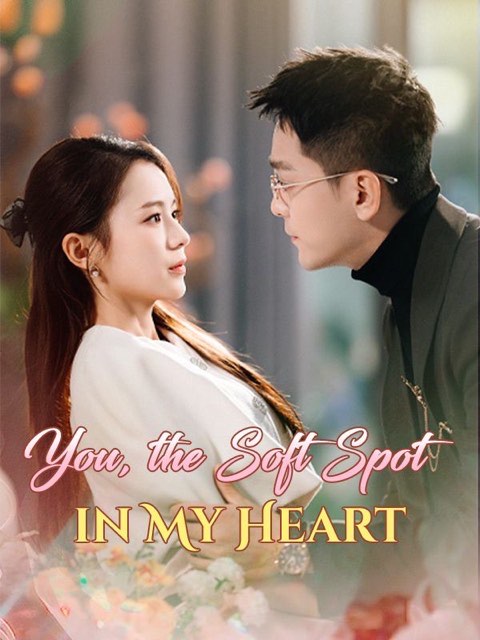 You the Soft Spot in My Heart
