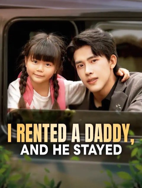 I Rented a Daddy and He Stayed