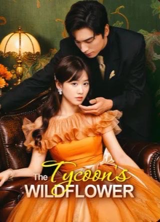 The Tycoon’s Wildflower