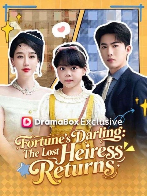 Fortunes Darling The Lost Heiress Returns