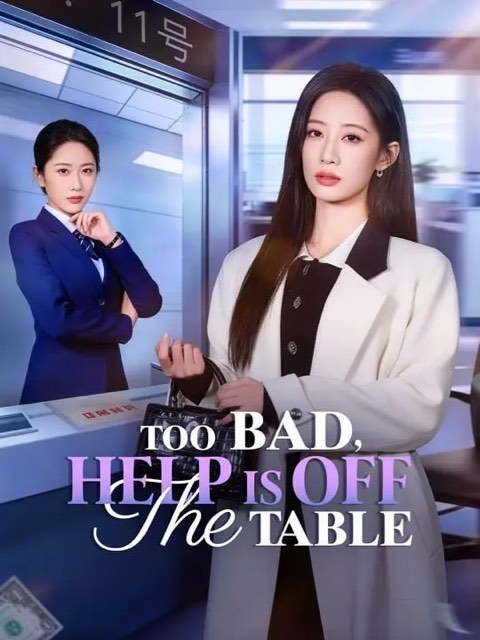 Too Bad Help Is Off the Table