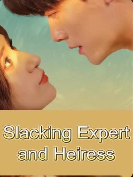 Slacking Expert and Heiress