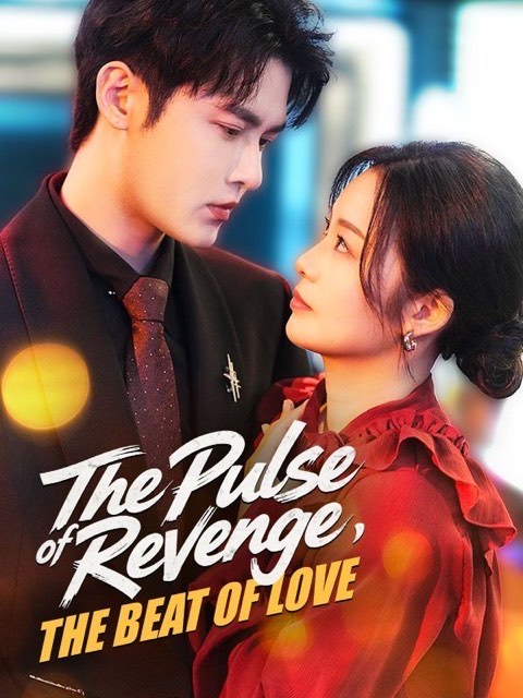The Pulse of Revenge The Beat of Love
