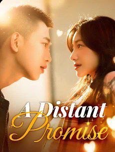 A Distant Promise