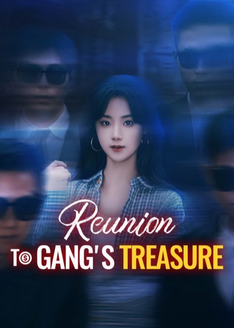 Reunion to Gang’s Treasure