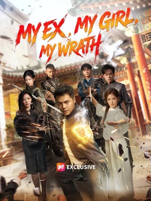 My Ex My Girl My Wrath
