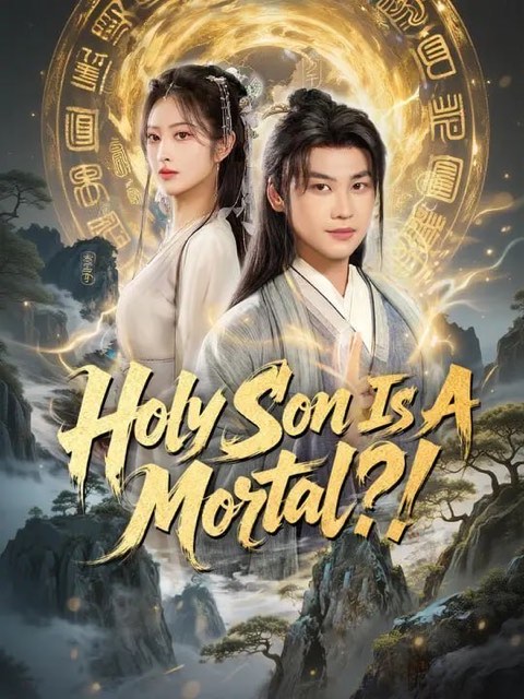 Holy Son Is A Mortal