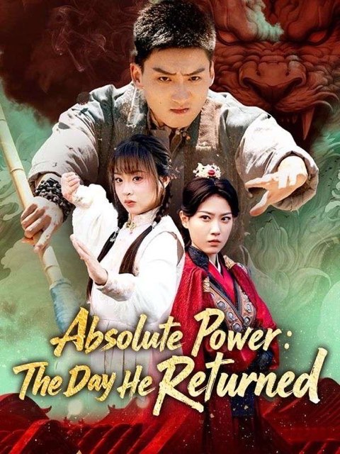 Absolute Power The Day He Returned