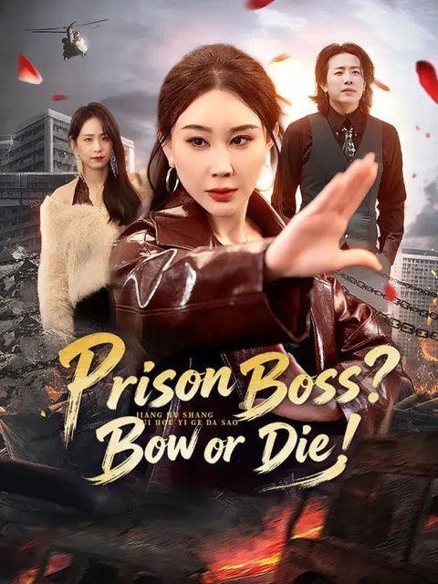 Prison Boss Bow or Die