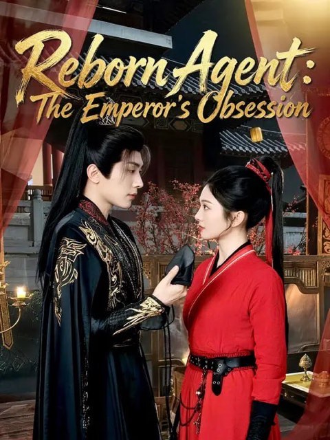 Reborn Agent The Emperor’s Obsession