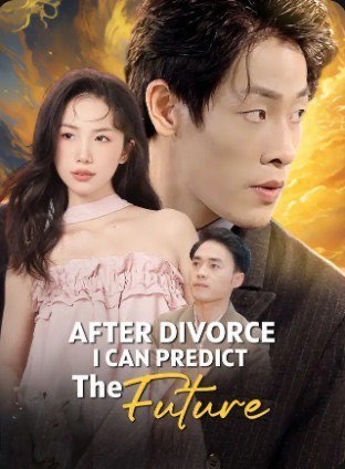 After Divorce I Can Predict The Future