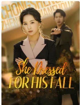 She Dressed For His Fall