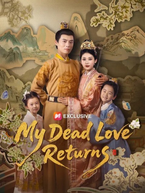 My Dead Love Returns