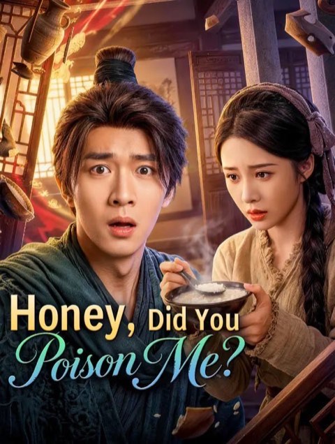 Honey Did You Poison Me