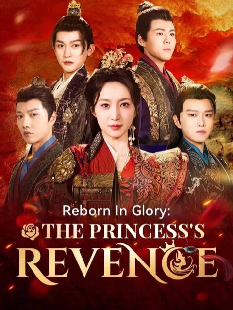 Reborn in Glory The Princess’s Revenge