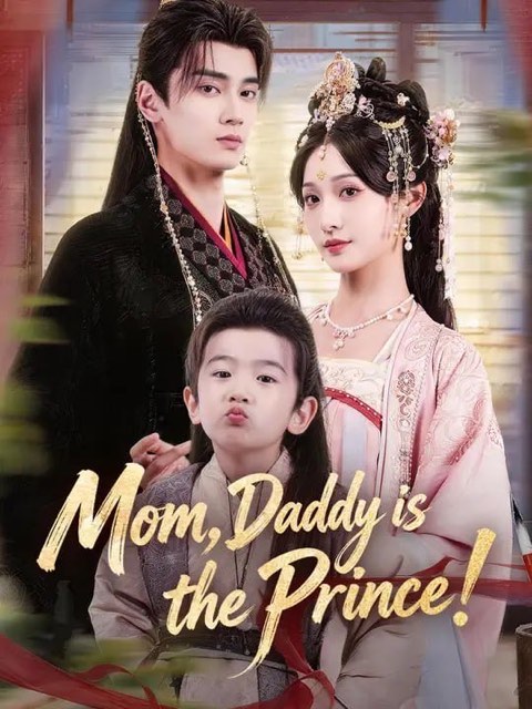 Mom Daddy is the Prince