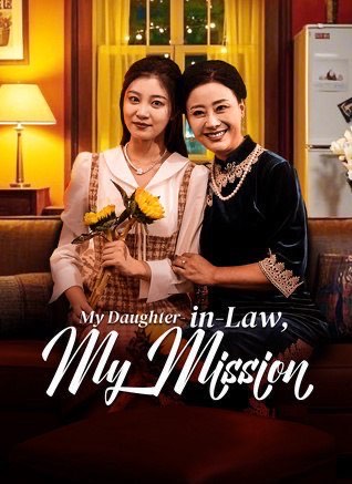 My Daughter-In-Law, My Mission