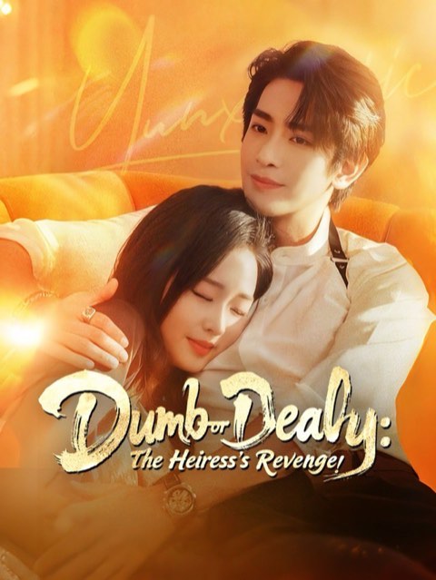 Dumb or Deadly The Heiress’s Revenge