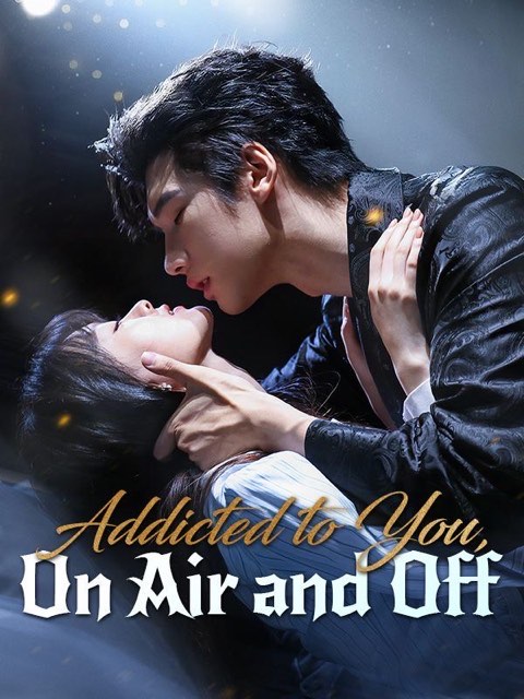 Addicted to You On Air and Off