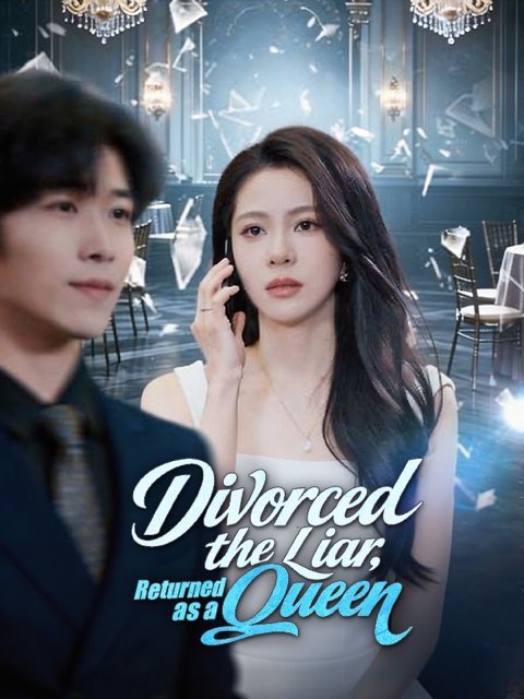 Divorced the Liar Returned as a Queen