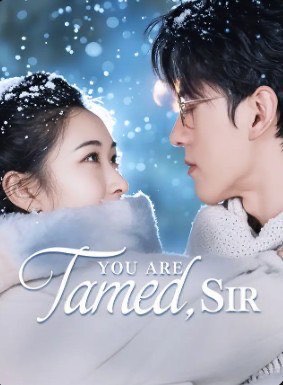 You are Tamed, Sir