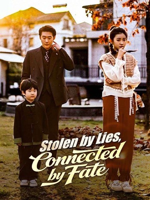 Stolen by Lies Connected by Fate