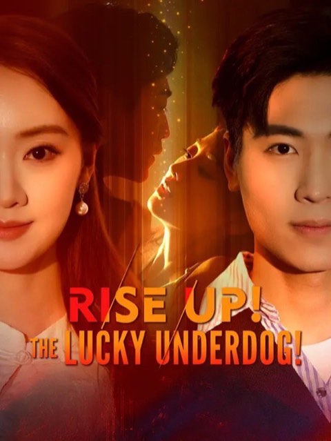 Rise Up The Lucky Underdog