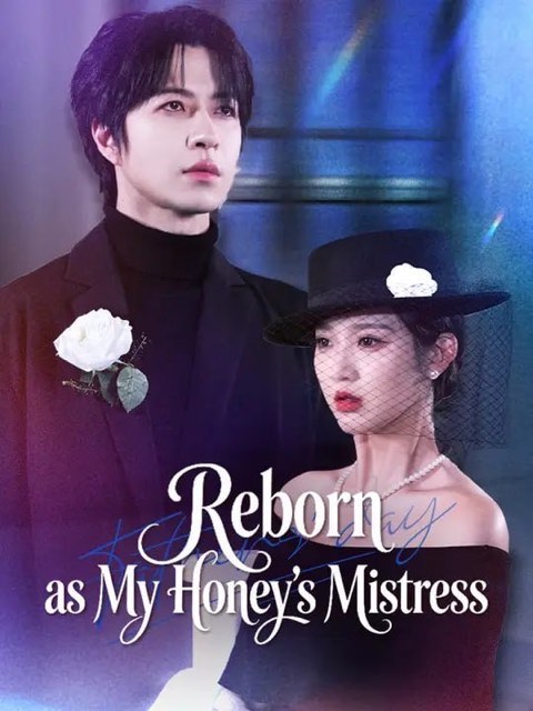 Reborn as My Honey’s Mistress