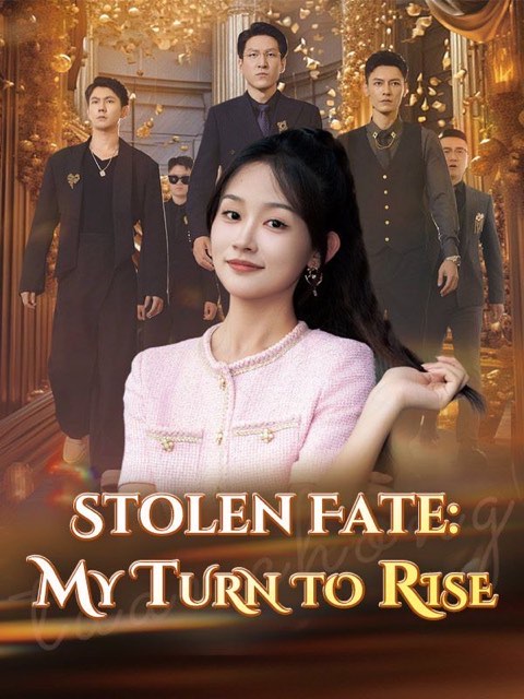 Stolen Fate: My Turn To Rise