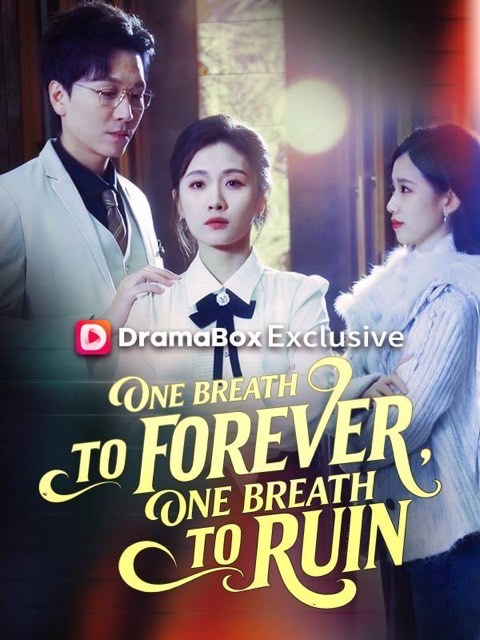 One Breath to Forever One Breath to Ruin