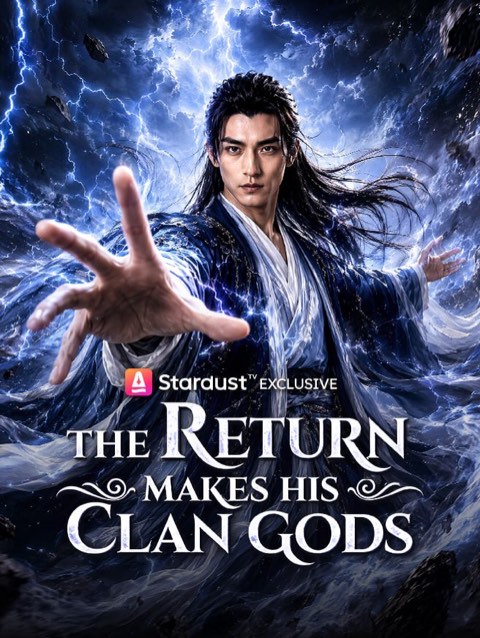 The Return Makes His Clan Gods
