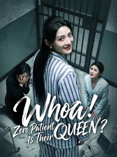 Whoa Zero Patient Is Their QUEEN