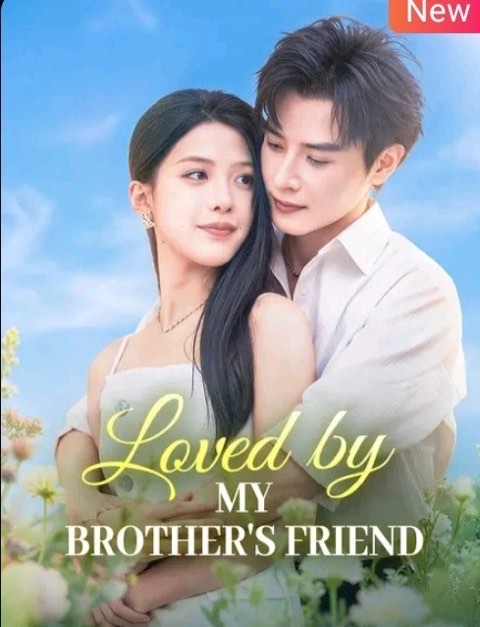 Loved by My Brother’s Friend