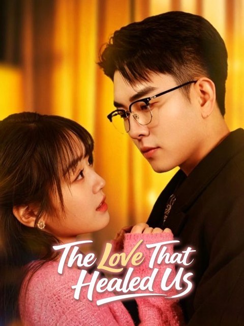 The Love That Healed Us