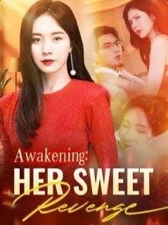 Awakening Her Sweet Revenge