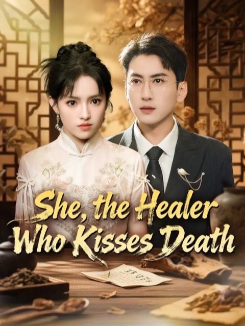 She the Healer Who Kisses Death