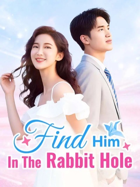 Find Him in the Rabbit Hole