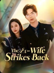 The Ex-Wife Strikes Back