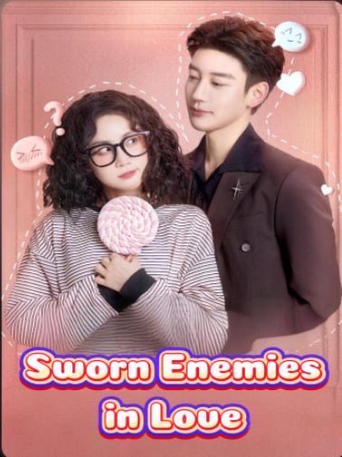 Sworn Enemies in Love