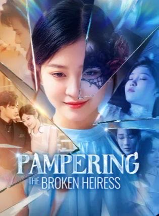 Pampering the Broken Heiress