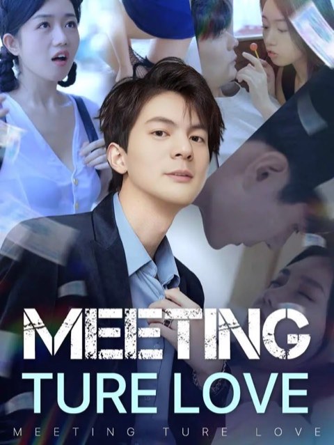 Meeting Ture Love