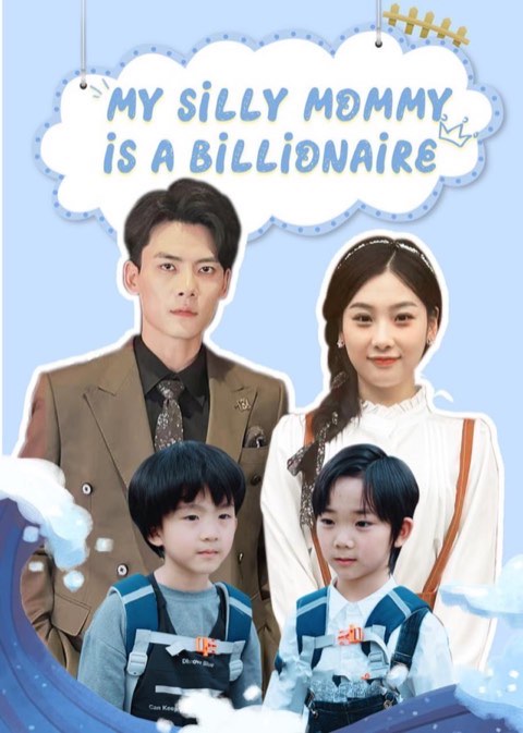 My Silly Mommy Is A Billionaire