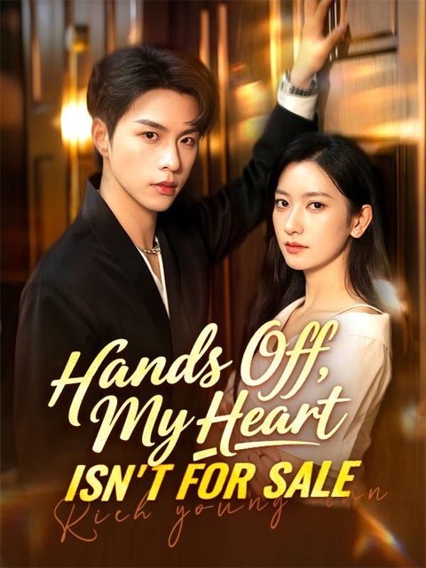 Hands Off My Heart Isn’t for Sale