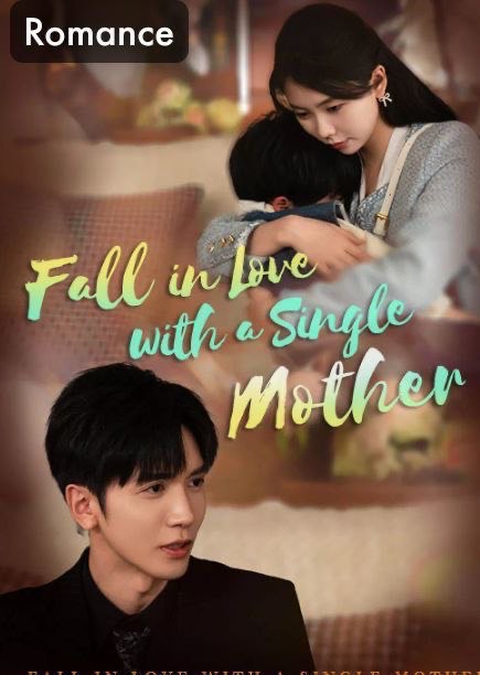 Fall in Love with a Single Mother