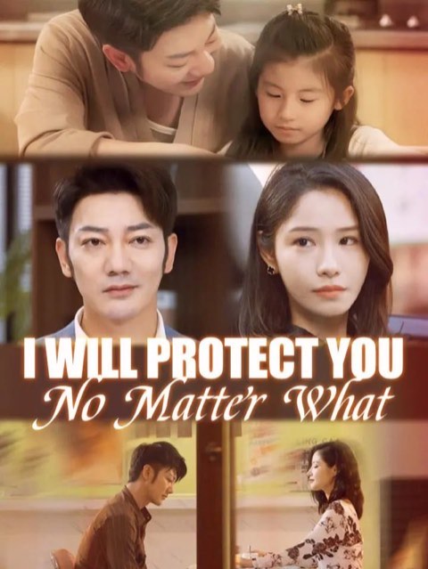 I Will Protect You No Matter What