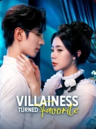 Villainess Turned Favorite