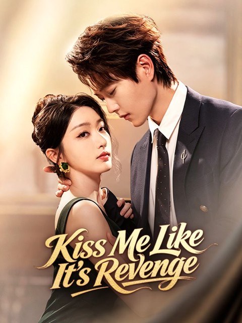 Kiss Me Like It’s Revenge