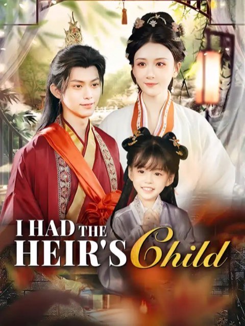 I Had the Heir’s Child